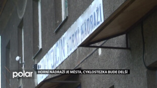 Horní nádraží a viadukt jsou města, cyklostezka bude delší