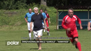 Świętogóralski mecz „Gorole“ – „Hawiyrze“