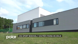 Sportovní zařízení CDU Sport získalo cenu laické veřejnosti v soutěži Stavba MS kraje