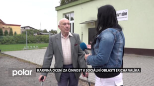 Karviná ocení za činnost v sociální oblasti tři osobnosti, jednou z nich je Erich Valík