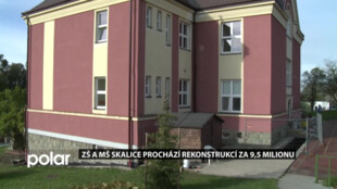 ZŠ a MŠ Skalice prochází rekonstrukcí za 9,5 milionu korun