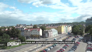 Ostrava má jasnou vizi prostorového rozvoje. Odhaluje slabiny i silné stránky města