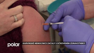 Obě karvinské nemocnice začaly s očkováním zdravotníků