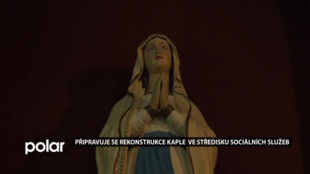 Kaple Neposkvrněného početí Panny Marie ve Středisku sociálních služeb projde rekonstrukcí