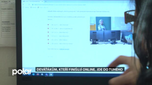 Deváťákům, kteří s výběrem školy i přípravou na přijímačky finišují online, jde do tuhého