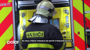 MS kraj přidá finance na vybavení hasičů. Jejich úloha je v dnešní době nezastupitelná