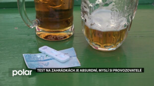 Vyžadovat test na zahrádkách je absurdní, myslí si provozovatelé