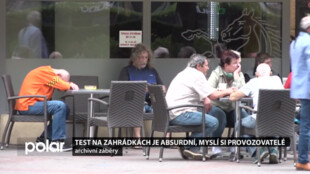 Test na zahrádkách je absurdní, myslí si provozovatelé i zákazníci