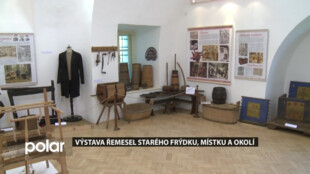 Muzeum Beskyd zpřístupnilo výstavu řemesel starého Frýdku, Místku a okolí