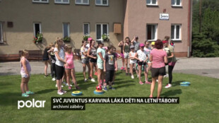 SVČ Juventus Karviná láká děti na letní tábory i do nových kroužků