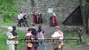Na hradě Hukvaldy se natáčel historizující dokument s dobovým příběhem