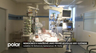 Nemocnice v Havířově jako první v republice likviduje na odděleních viry ozonem