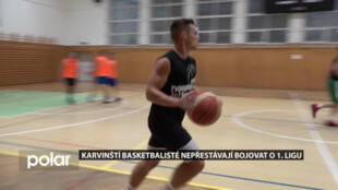 Karvinští basketbalisté nepřestávají bojovat o 1. ligu. Jasný postup jim teď překazil covid