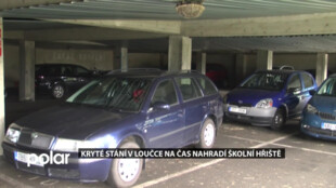 Kryté stání v Loučce na pět měsíců nahradí školní hřiště