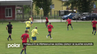 Fotbalisté se připravují na sezónu zápasy se silnými soupeři