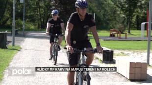 Hlídky MP Karviná mapují terén i na kolech, nejčastěji parky a odloučené lokality