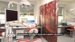 FN Ostrava otevřela první ze čtyř ordinací úplně nového Oddělení zubního lékařství