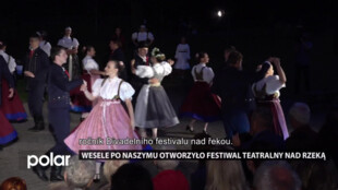 Wesele po naszymu otworzyło Festiwal Teatralny nad Rzeką