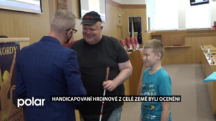 Handicapovaní hrdinové z našeho kraje byli oceněni. Pro ostatní jsou vzorem