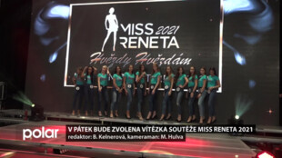 V pátek bude zvolena vítězka soutěže Miss Reneta 2021