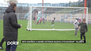 MFK Havířov a Baník Ostrava budou vychovávat mladé talenty