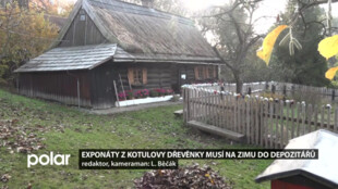 Exponáty z Kotulovy dřevěnky musí na zimu do depozitářů