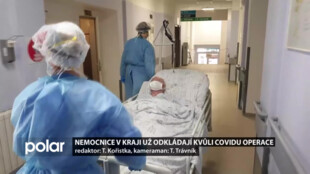 Nemocnice v kraji už odkládají operace. Oddělení plní nakažení covidem