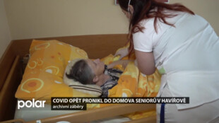 Covid pronikl opět do domova seniorů v Havířově, klienti díky očkování nemají příznaky nemoci