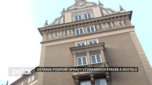 Ostrava podpoří obnovu památek. Nově půjdou peníze i na kostely