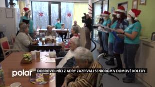 Dobrovolníci z ADRY zazpívali v domově seniorům koledy, nadšení bylo velké