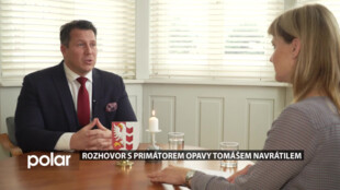 Rozhovor s primátorem Opavy Tomášem Navrátilem