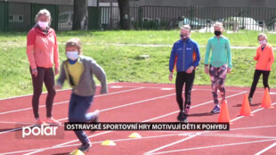 Ostravské sportovní hry motivují děti k pohybu. Letos jsou bohužel pouze distanční