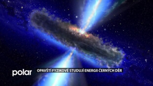 Opavští fyzikové zkoumají energii černých děr