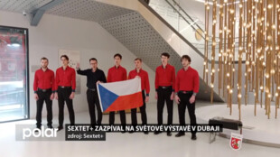 Sextet+ zazpíval v českém pavilonu na světové výstavě v Dubaji