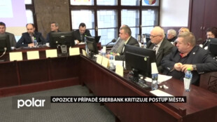 Opozice v případě Sberbank kritizuje postup města, kroky prověří kontrolní výbor