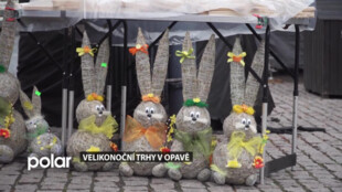 Velikonoční trhy v Opavě zahájeny. Kvůli koronaviru měly po dva roky utrum