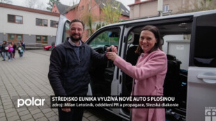 Středisko Eunika Karviná využívá pro své klienty nově auto s plošinou
