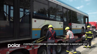 Z Ostravy odjíždějí na Ukrajinu autobusy. Součástí humanitárního daru je ještě hasičský vůz