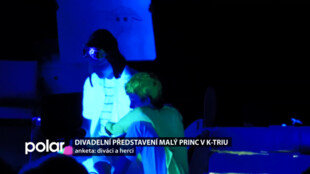 Děti dětem sehráli představení Malý princ v kulturním domě K-trio