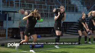 MFK Havířov poskytl zázemí fotbalistkám pro ME do 19 let