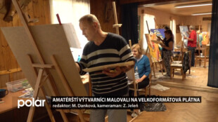 Amatérští výtvarníci z celého regionu malovali v Petrovicích na velkoformátová plátna
