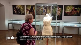 V Centru tradičních technologií v Příboře vyrobili šaty z kopřiv a zvou na jejich výstavu