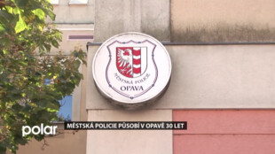 Městská policie působí  v Opavě už 30 let