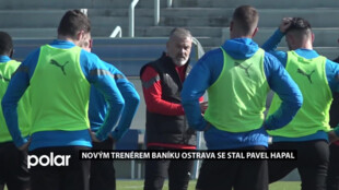 Pavel Hapal vystřídal odvolaného trenéra Vrbu. S kádrem Baníku je spokojen