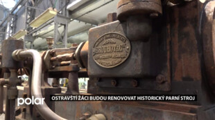 ENERGIE A KRAJ: Ostravští žáci budou renovovat historický parní stroj