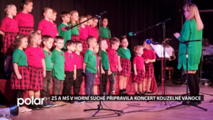 ZŠ a MŠ v Horní Suché připravila koncert Kouzelné vánoce