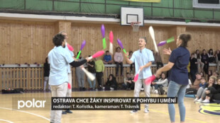 Ostrava chce žáky inspirovat k pohybu i umění. Ve školách bude cirkus