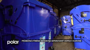 V Karviné dochází k průběžné výměně nádob na separovaný odpad