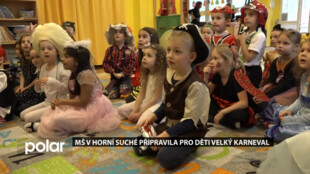 MŠ v Horní Suché připravila pro děti velký karneval