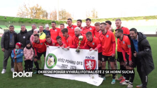 Okresní pohár vyhráli fotbalisté z SK Horní Suchá